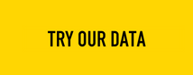 TRY OUR DATA